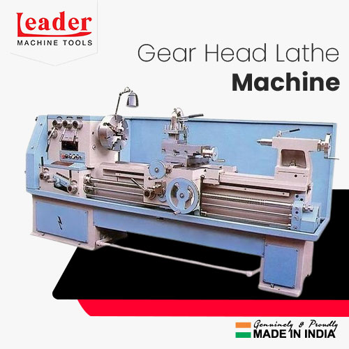 Gear Head Lathe Machine