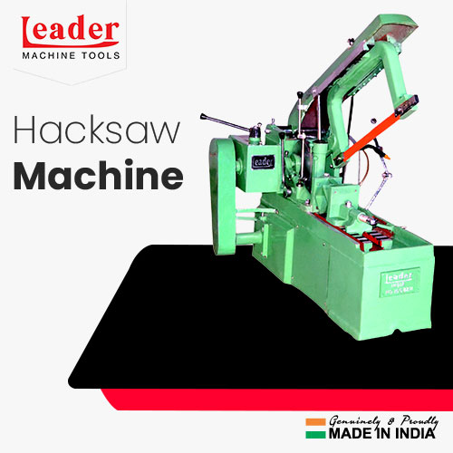 Hacksaw Machine Manufacturers   